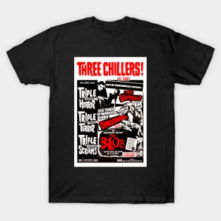 Three chillers! all new! out of this world fright! T-Shirt